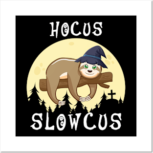 Hocus Slowcus Sloth Lover Trick-Or-Treating Sloth Witch Posters and Art